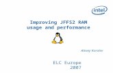 Improving JFFS2 RAM usage and performance ELC Europe 2007 Alexey Korolev.
