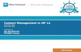2015 User Conference Contact Management in OP 14 April 23rd, 2015 April 24th, 2015 Presented by: Jen Novakovich PM/EHR Trainer EHR Session.