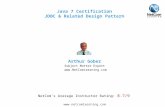 Java 7 Certification JDBC & Related Design Pattern  NetCom’s Average Instructor Rating: 8.7/9 Arthur Gober Subject Matter Expert.