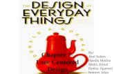 Chapter 7- User Centered Design By: Atul Saboo Hardik Mishra Mohit Almal Pankaj Agarwal Sumeet Jalan.