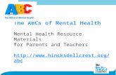 The ABCs of Mental Health Mental Health Resource Materials for Parents and Teachers  A Project of .