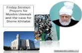 Friday Sermon Prayers for Muslim Ummah and the case for Divine Khilafat February 25 th, 2010.