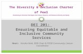 DEI 201: Ensuring Equitable and Inclusive Community Services The Diversity & Inclusion Charter of Peel Envisioning an Inclusive Peel Region that Values,