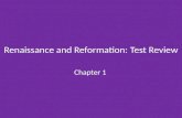 Renaissance and Reformation: Test Review Chapter 1.