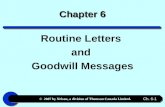 © 2007 by Nelson, a division of Thomson Canada Limited. Ch. 6-1 Chapter 6 Routine Letters and Goodwill Messages.