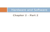 Chapter 2 – Part 2 Hardware and Software. Overview of Software 2  Computer programs:  Sequences of instructions for the computer  Documentation:
