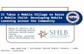 It Takes a Mobile Village to Raise a Mobile Child: Developing Mobile Learning across the Community   Calcasieu Parish Public Schools  Lake.