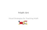 Math Art Visual Strategies for Teaching Math. Show Your Work! Shapes ~2D – Paul Klee Frank Stella.