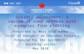 Quality adjustment: a review of some methods with examples from clothing Presented by Marc Prud’Homme Chief of Research on Consumer Prices Prepared for.