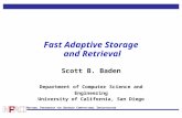 N ATIONAL P ARTNERSHIP FOR A DVANCED C OMPUTATIONAL I NFRASTRUCTURE Fast Adaptive Storage and Retrieval Scott B. Baden Department of Computer Science and.