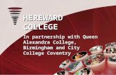 HEREWARD COLLEGE In partnership with Queen Alexandra College, Birmingham and City College Coventry.
