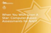 When You Wish Upon A Star: Computer-Based Assessments for NAEP.
