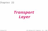 McGraw-Hill©The McGraw-Hill Companies, Inc., 2001 Chapter 22 Transport Layer.