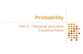 Probability Part 2 – Factorial and other Counting Rules.