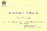Research & Technology Development Center Information Retrieval James Mayfield The Johns Hopkins University Applied Physics Laboratory 11100 Johns Hopkins.