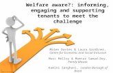 Welfare aware?: informing, engaging and supporting tenants to meet the challenge Malen Davies & Laura Gardiner, Centre for Economic and Social Inclusion.