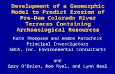 Development of a Geomorphic Model to Predict Erosion of Pre-Dam Colorado River Terraces Containing Archaeological Resources Kate Thompson and Andre Potochnik.