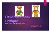 Children’s Book Critique MULTICULTURAL TEACHING-EDUC-255 JESSICA RISCH.