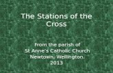 The Stations of the Cross From the parish of St Anne’s Catholic Church Newtown, Wellington. 2013.