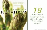 © 2011 Pearson Education, Inc. 18 Nutrition Through the Life Cycle: The Later Years.