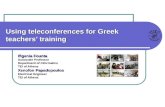 Ifigenia Founta Associate Professor Department of Informatics TEI of Athens Xenofon Papadopoulos Electrical Engineer TEI of Athens Using teleconferences.