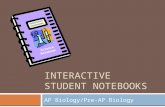 INTERACTIVE STUDENT NOTEBOOKS AP Biology/Pre-AP Biology.
