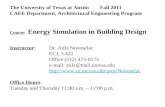 The University of Texas at Austin Fall 2011 CAEE Department, Architectural Engineering Program Course: Energy Simulation in Building Design Instructor:
