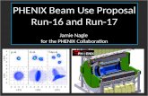 PHENIX Beam Use Proposal Run-16 and Run-17 Jamie Nagle for the PHENIX Collaboration.