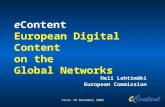 Tartu 10 December 2002 Heli Lehtimäki European Commission eContent European Digital Content on the Global Networks.