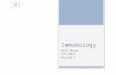 Immunology Kyle Murar 5/5/2015 Period 4 What is Immunology?  Immunology is the study of the immune systems of all organisms.  Immunologists not only.