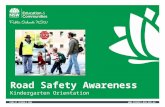 PUBLIC SCHOOLS NS Road Safety Awareness Kindergarten Orientation.