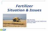 Fertilizer Situation & Issues Glen Buckley 2009 Legislative Ag Conference January, 2009.