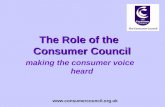 Www.consumercouncil.org.uk The Role of the Consumer Council making the consumer voice heard.