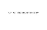 CH 6: Thermochemistry. 6.1 Nature of Energy Thermochemistry – study of energy changes during chemical reactions –Aspects of thermochemistry are studied.