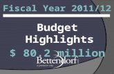 Budget Highlights $ 80.2 million Fiscal Year 2011/12 1.