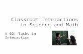 Classroom Interactions in Science and Math # 02: Tasks in Interaction.