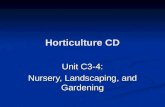 Horticulture CD Unit C3-4: Nursery, Landscaping, and Gardening.