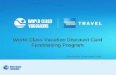 Fundraiser Overview Guide World Class Vacation Discount Card Fundraising Program.