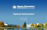 Optical Subsystem Roy Esplin Dave McLain. Internal Optics Bench Subassembly 2 Gut Ray Dichroic Beamsplitter (MWIR reflected, LWIR transmitted) LWIR Lens.