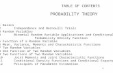 1 TABLE OF CONTENTS PROBABILITY THEORY Lecture – 1Basics Lecture – 2 Independence and Bernoulli Trials Lecture – 3Random Variables Lecture – 4 Binomial.
