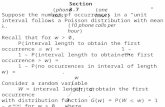 Section 3.7 Suppose the number of occurrences in a “unit” interval follows a Poisson distribution with mean. Recall that for w > 0, P(interval length to.