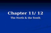 Chapter 11/ 12 The North & the South. invented the cotton gin, a device that separated cotton fibers from the seeds invented the cotton gin, a device.