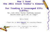 How I Used the 2011 Stock Trader’s Almanac for Trading 4 Leveraged ETFs (LETFs) Or, can this funny looking spiral bound book give me an edge? Wally Eater.