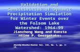 Validation and Sensitivities of Dynamic Precipitation Simulation for Winter Events over the Folsom Lake Watershed: 1964–99 Jianzhong Wang and Konstantine.