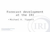 Forecast development at the IRI Michael K. Tippett.