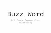 Buzz Word 8th Grade Common Core Vocabulary. narrative poem.