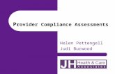 P rovider Compliance Assessments Helen Pettengell Judi Burwood.