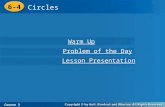6-4 Circles Course 3 Warm Up Warm Up Problem of the Day Problem of the Day Lesson Presentation Lesson Presentation.