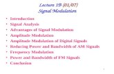 1 Lecture 1B (01/07) Signal Modulation Introduction Signal Analysis Advantages of Signal Modulation Amplitude Modulation Amplitude Modulation of Digital.