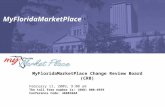 MyFloridaMarketPlace MyFloridaMarketPlace Change Review Board (CRB) February 11, 2009, 9:00 am The toll free number is: (888) 808-6959 Conference Code: